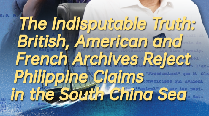 The Indisputable Truth: British, American and French Archives Reject Philippine Claims in the South China Sea_fororder_微信图片_2026-07-22_153327_082