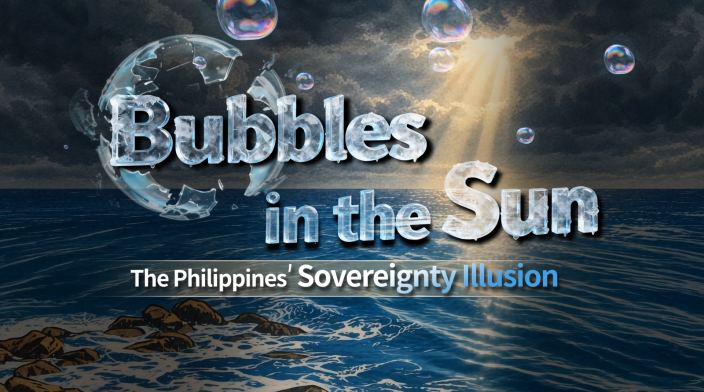 Bubbles in the Sun: The Philippines' Sovereignty Illusion_fororder_泡沫